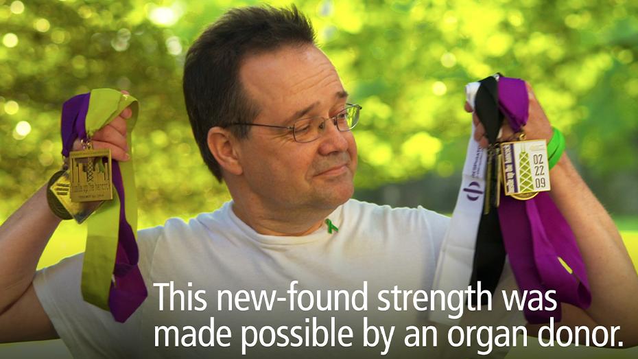 This new-found strength was made possible by an organ donor.
