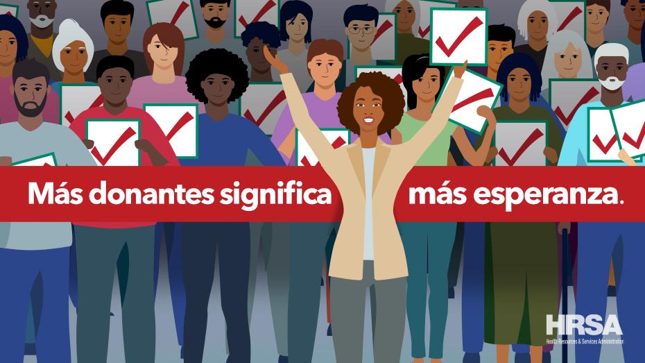 An illustration of many people holding up check marks. Text reads, "Más donantes significa más esperanza."