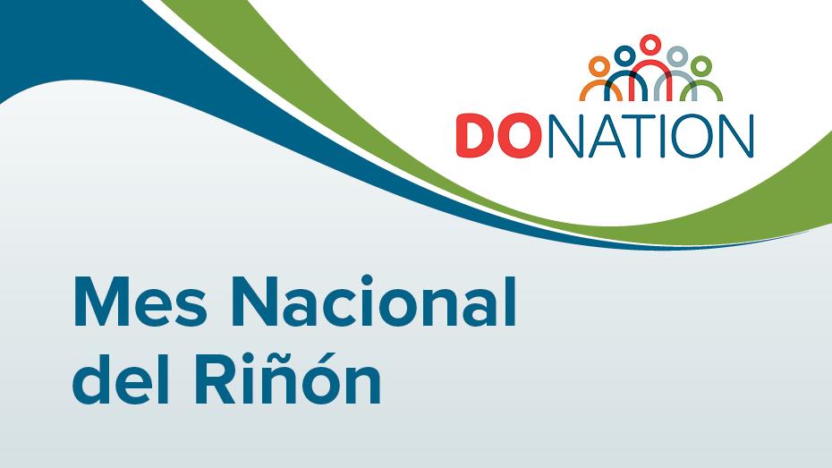 Donación: Mes Nacional del Riñón