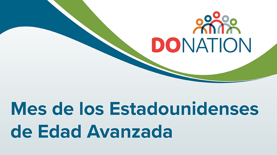 DoNation. Mes de los Estadounidenses de Edad Avanzada