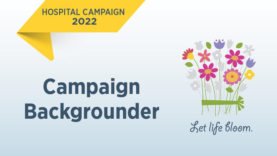 Let Life Bloom: Campaign Backgrounder