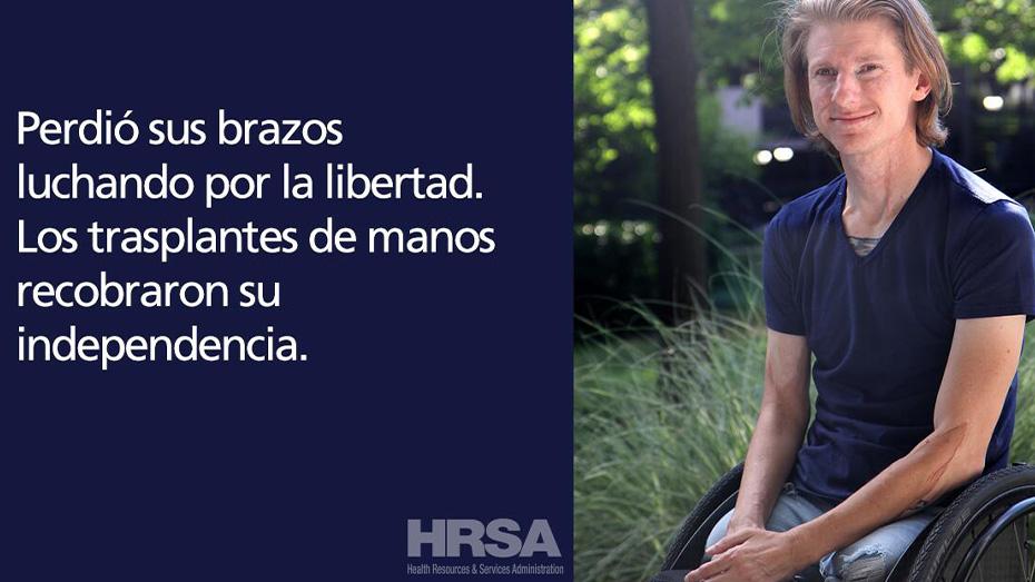 "Perdio sus brazos luchando por la libertad. Los trasplantes de manos recobraron su independencia."